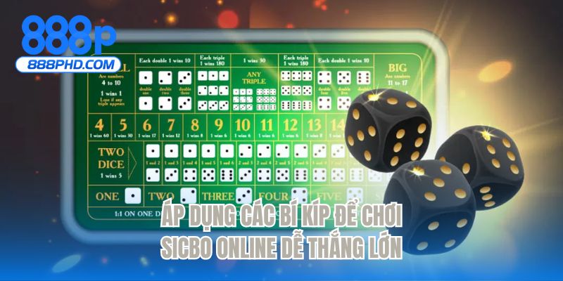Áp dụng các bí kíp để chơi sicbo online dễ thắng lớn