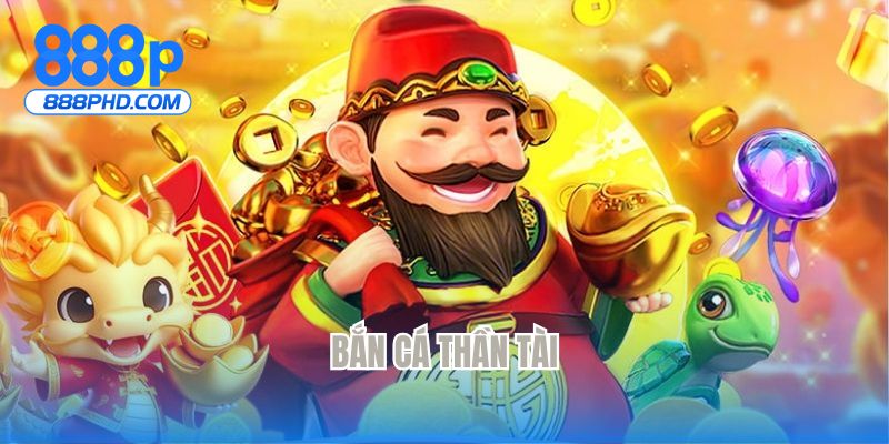 Bắn cá thần tài