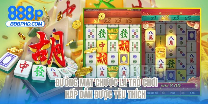 Đường mạt chược là trò chơi hấp dẫn được yêu thích